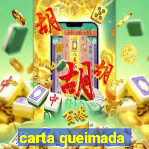 carta queimada